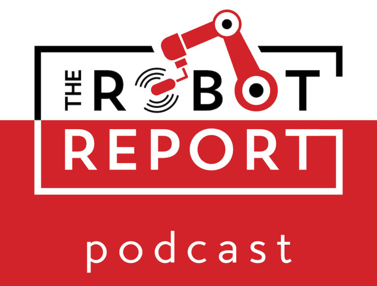 The Robot Report Podcast launches, features conversations with robotics leaders